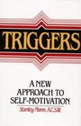 Triggers A New Approach to SelfMotivation