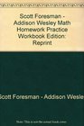 Scott Foresman - Addison Wesley Math Homework Practice Workbook