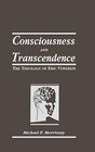 Consciousness and Transcendence The Theology of Eric Voegelin