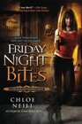 Friday Night Bites (Chicagoland Vampires, Bk 2)