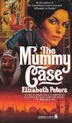 The Mummy Case (Amelia Peabody, Bk 3)