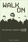 Walk On The Spiritual Journey of U2