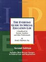 The Everyday Guide to Special Education Law  A Handbook for Parents Teachers and Other Professionals Second Edition