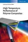 High Temperature Performance of Polymer Composites