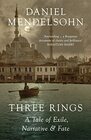 Three Rings A Tale of Exile Narrative and Fate
