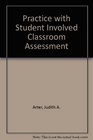 Practice with Student Involved Classroom Assessment