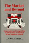 The Market and Beyond  Cooperation and Competition in Information Technology