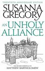 An Unholy Alliance The Second Chronicle of Matthew Bartholomew