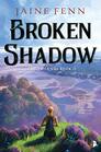 Broken Shadow Shadowlands Book II