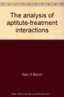 The analysis of aptitutetreatment interactions Computer programs and calculations