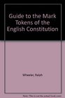 Guide to the Mark Tokens of the English Constitution