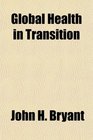 Global Health in Transition