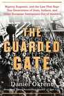The Guarded Gate Bigotry Eugenics and the Law That Kept Two Generations of Jews Italians and Other European Immigrants Out of America