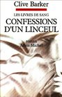 Confessions d'un Linceul Les Livres de Sang 3