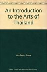 An Introduction to the Arts of Thailand