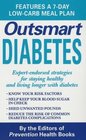 Outsmart Diabetes: Expert-Endorsed Strategies for Staying Healthy and Living Longer With Diabetes