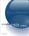 Core Data for Mac OS X Building DataDriven Desktop Applications for Mac OS X