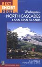 Best Short Hikes in Washington's North Cascades and San Juan Islands