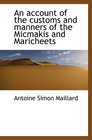 An account of the customs and manners of the Micmakis and Maricheets