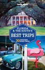 Lonely Planet Florida  the South's Best Trips