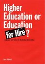 Higher education or education for hire Language and values in Australian universities