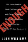 Enough The Phony Leaders DeadEnd Movements and Culture of Failure That Are Undermining Black Americaand What We Can Do About It