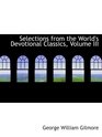 Selections from the World's Devotional Classics Volume III