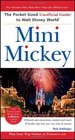 Mini Mickey : The Pocket-Sized Unofficial Guide to Walt Disney World   (Unofficial Guides)