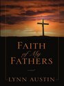 Faith of My Fathers (Thorndike Press Large Print Christian Historical Fiction)