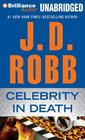Celebrity in Death (In Death, Bk 34) (Audio CD) (Unabridged)