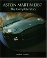 Aston Martin DB7 The Complete Story