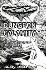 Dungeon Calamity (The Divine Dungeon) (Volume 3)