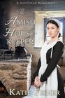 The Amish Housekeeper A Suspense Romance
