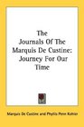 The Journals Of The Marquis De Custine Journey For Our Time
