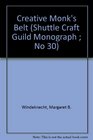 Creative Monk's Belt (Shuttle Craft Guild Monograph ; No 30)