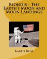 Blondis  The Earth's Moon and Moon Landings