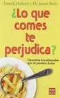 Lo que comes te perjudica/ Hidden Food Allergies