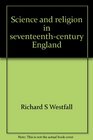 Science and religion in seventeenthcentury England