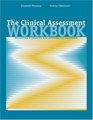 The Clinical Assessment Workbook Balancing Strengths and Differential Diagnosis