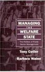 Managing the Welfare State The Politics of Public Sector Management