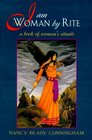 I Am Woman by Rite A Book of Women's Rituals