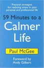 59 Minutes to a Calmer Life Practical Strategies for Reducing Stress in Your Personal  Professional Life