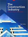 Construction Industry The Processes Players and Practices