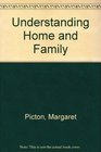 Understanding Home and Family