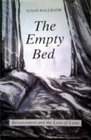 The Empty Bed Bereavement and the Loss of Love