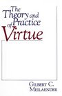 The Theory and Practice of Virtue