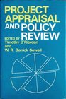Project Appraisal and Policy Review