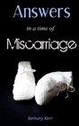 Answers In a Time of Miscarriage