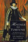 Hostage to Fortune the Troubled Life