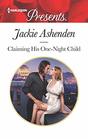 Claiming His One-Night Child (Shocking Italian Heirs, Bk 2) (Harlequin Presents, No 3741)